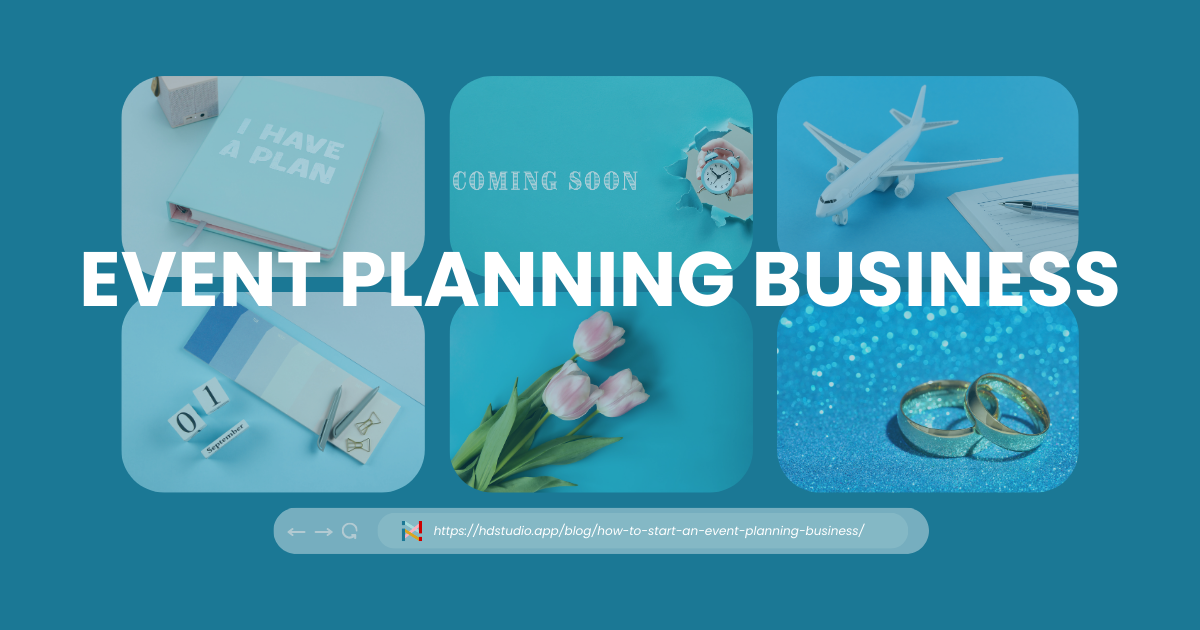 How to Start an Impressive Event Planning Business - HDStudio.App